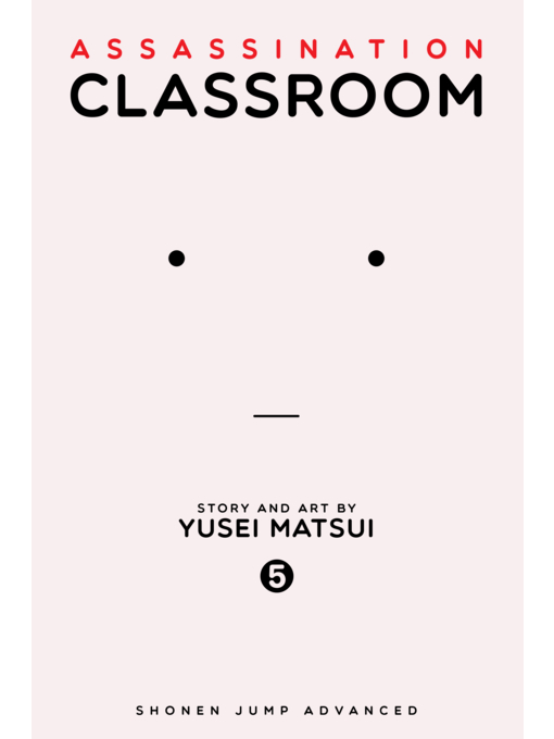 Title details for Assassination Classroom, Volume 5 by Yusei Matsui - Available